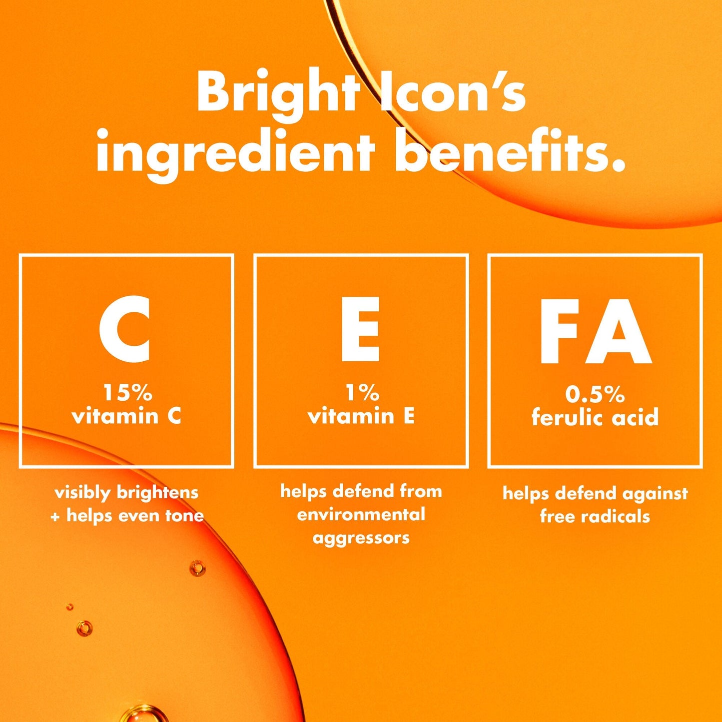 bright-icon-vitamin-c-e-ferulic-serum-v8 0226_EDU_BrightIconVitC_Ingredients_bb3d7675-d493-419e-800a-915965ba99df.jpg