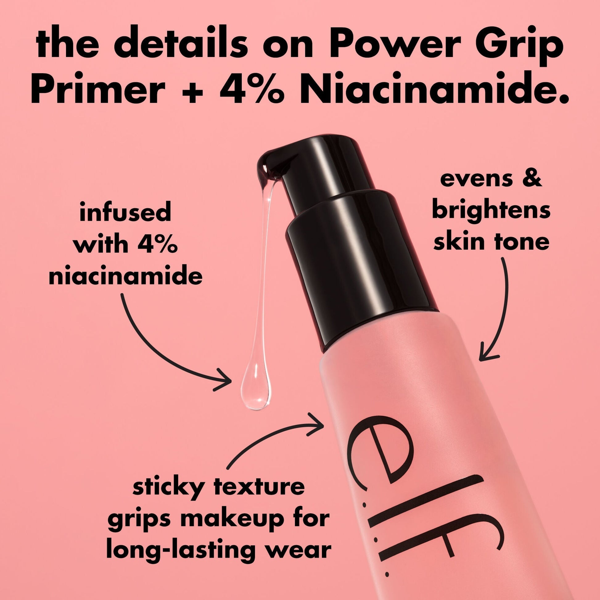 power-grip-primer-4-niacinamide-o4 0226_EDU_PowerGripPrimerNiacinamide_Details_4ad32b9b-0c60-455e-af97-74a39c1a2d7e.jpg