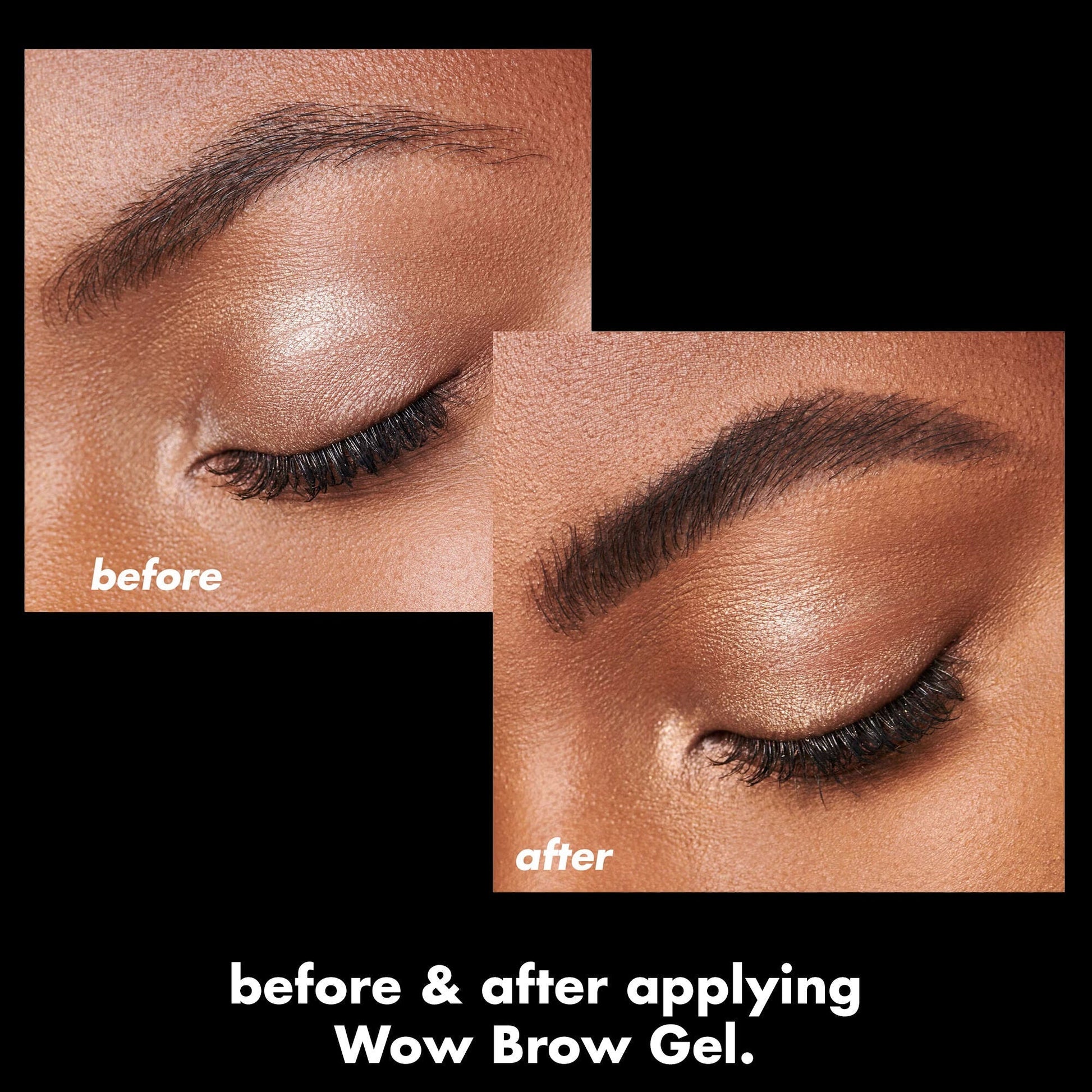 wow-brow-gel-s6 0326_EDU_WowBrowGel_BA_4c8d01a5-a57e-49b1-b700-6633dd9cc1f3.jpg