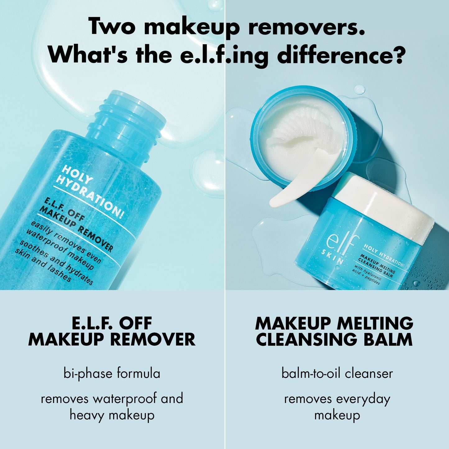 holy-hydration-e-l-f-off-makeup-remover-o3 0523_EDUCATION_NEWARRIVALS_HOLY_HYDRATION_COMPARISON.jpg